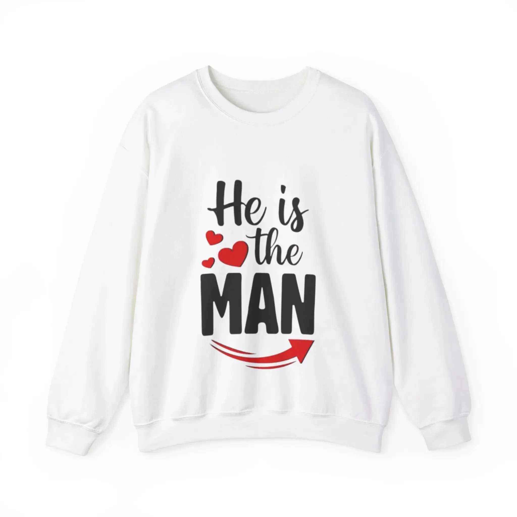 He Is The Man Crewneck Sweatshirt