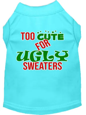 Too Cute For Ugly Sweaters Screen Print Dog Shirt Aqua Xs