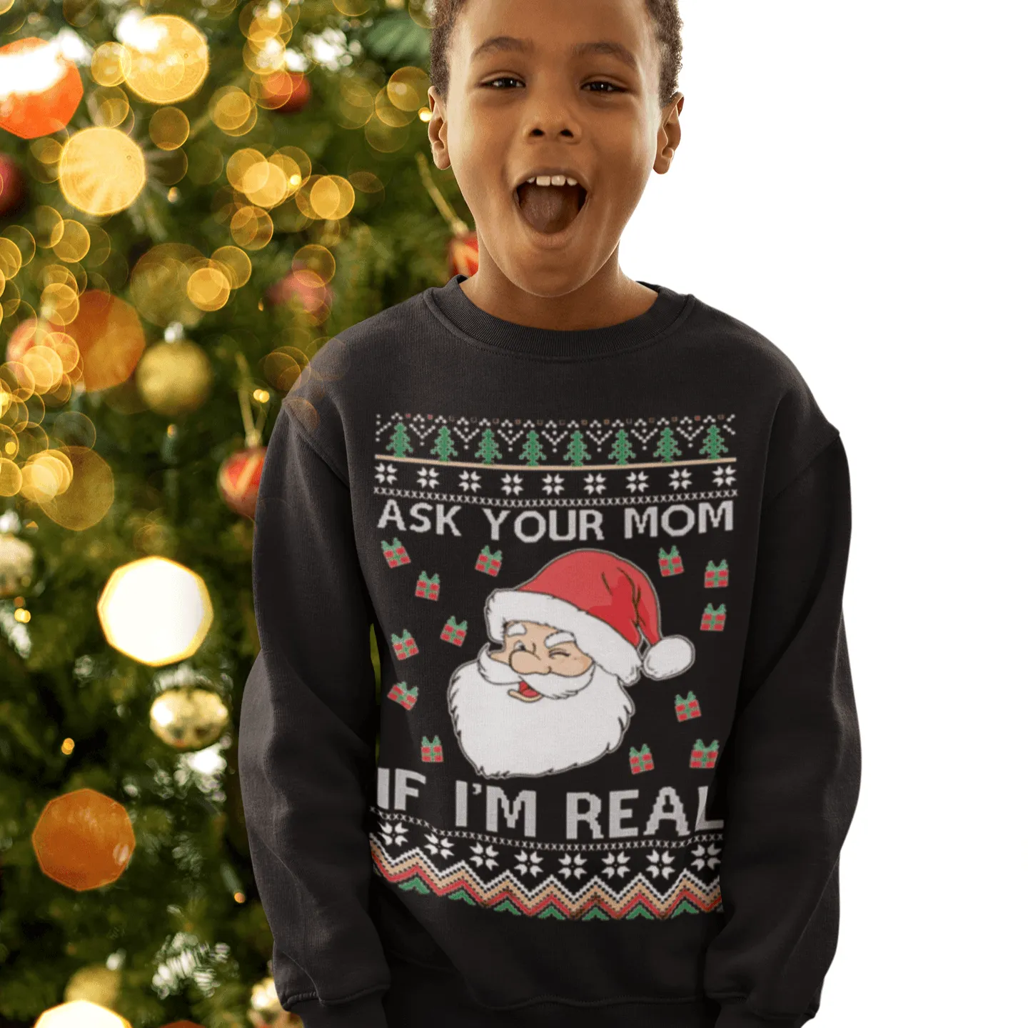 Ugly Christmas Crewneck Graphic Sweatshirt Ask Your Mom If I am Real